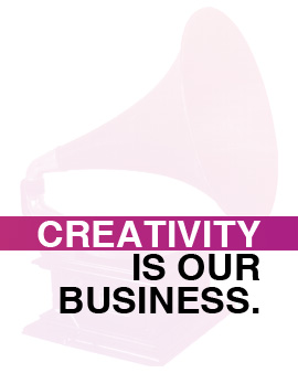 creativity is our business